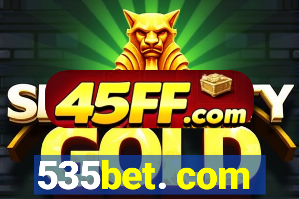 535bet. com